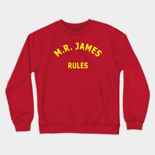 M. R. James Rules Crewneck Sweatshirt
